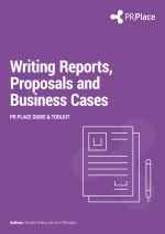 Guide to Writing Reports, Proposals and Business Cases