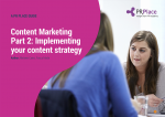 Content Marketing Guide Part 2: Implementation